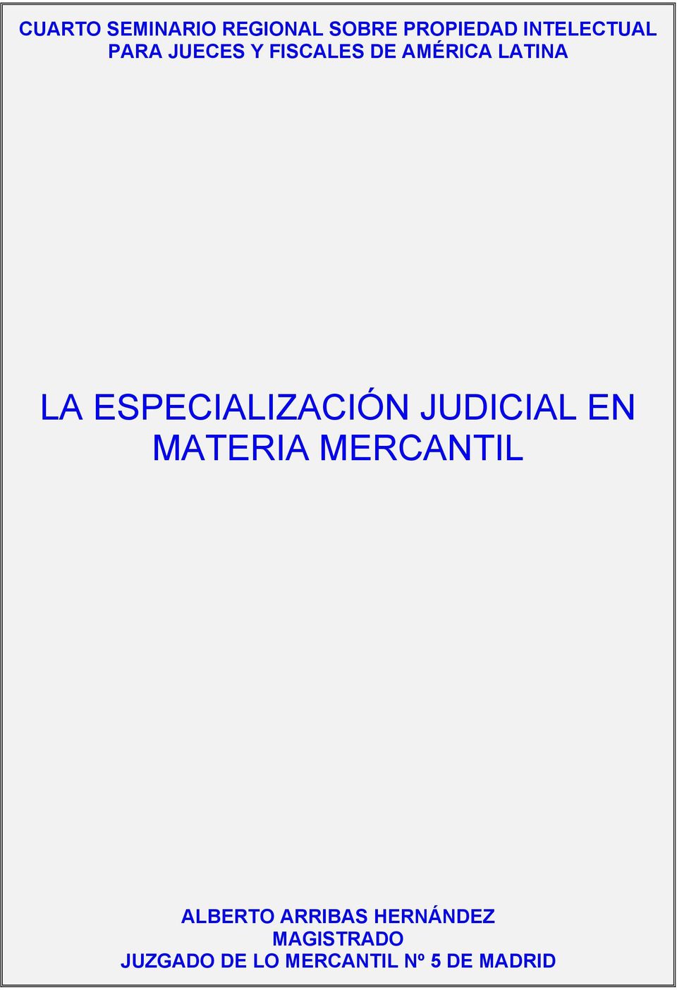 ESPECIALIZACIÓN JUDICIAL EN MATERIA MERCANTIL ALBERTO