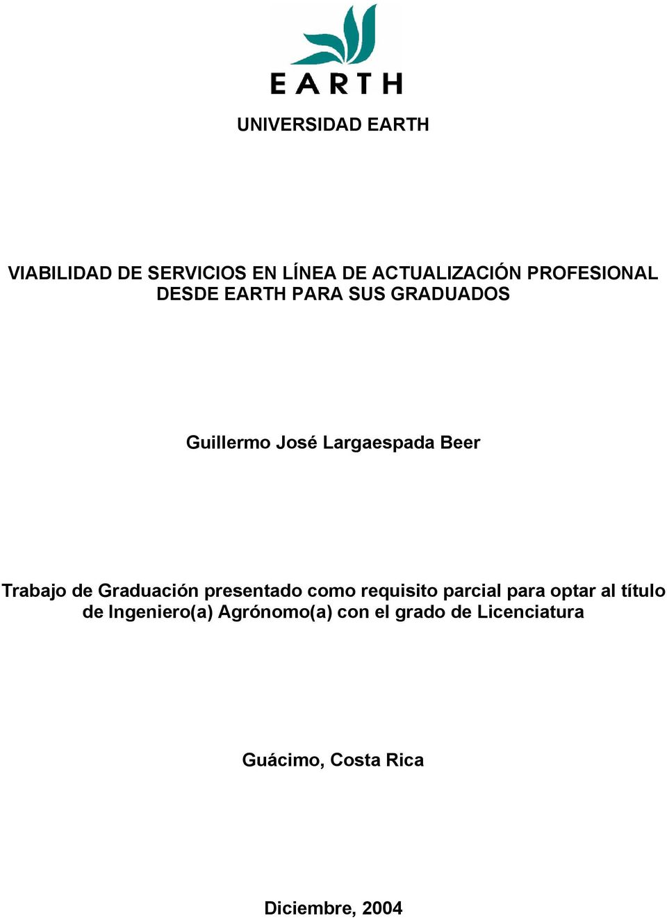 Trabajo de Graduación presentado como requisito parcial para optar al título
