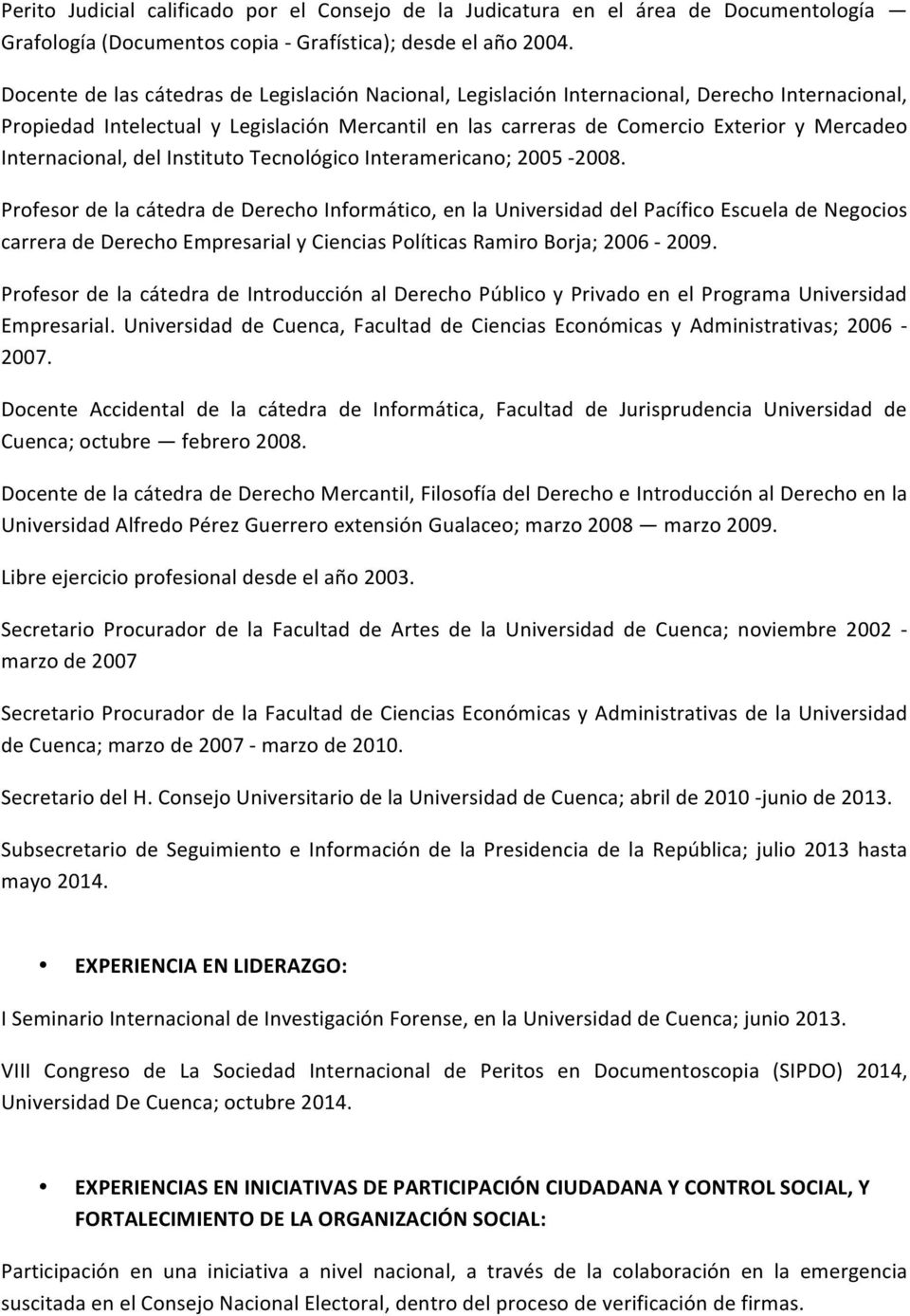 Interamericano; 2005-2008.