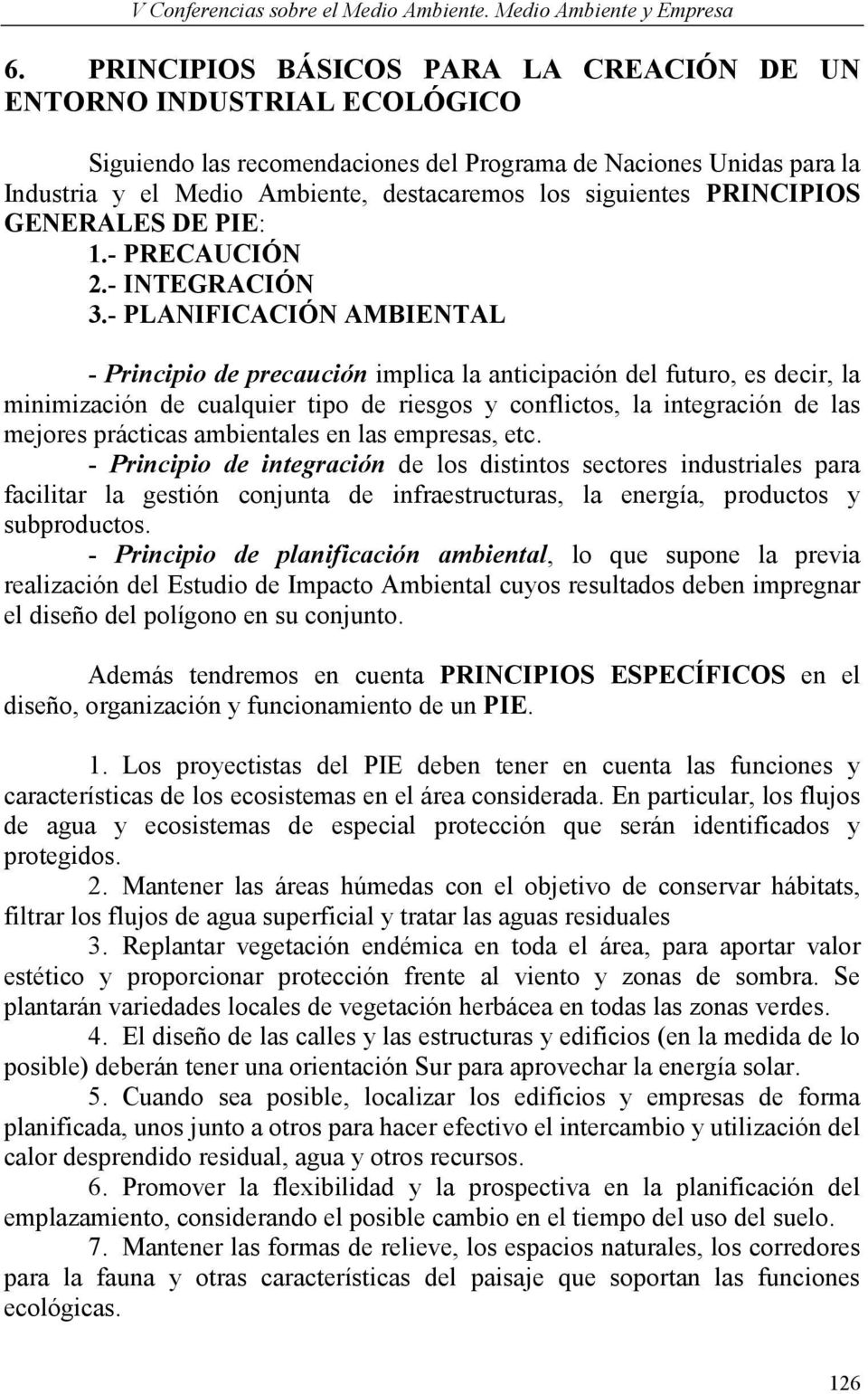 PRINCIPIOS GENERALES DE PIE: 1.- PRECAUCIÓN 2.- INTEGRACIÓN 3.