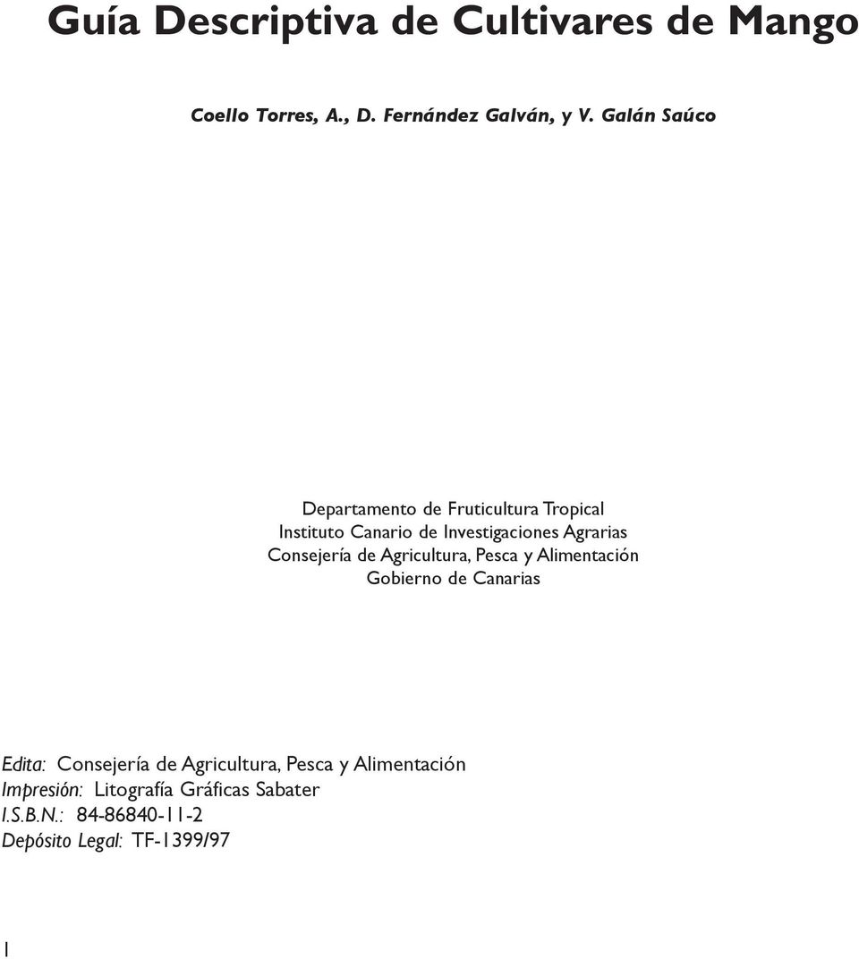 Consejería de Agricultura, Pesca y Alimentación Gobierno de Canarias Edita: Consejería de