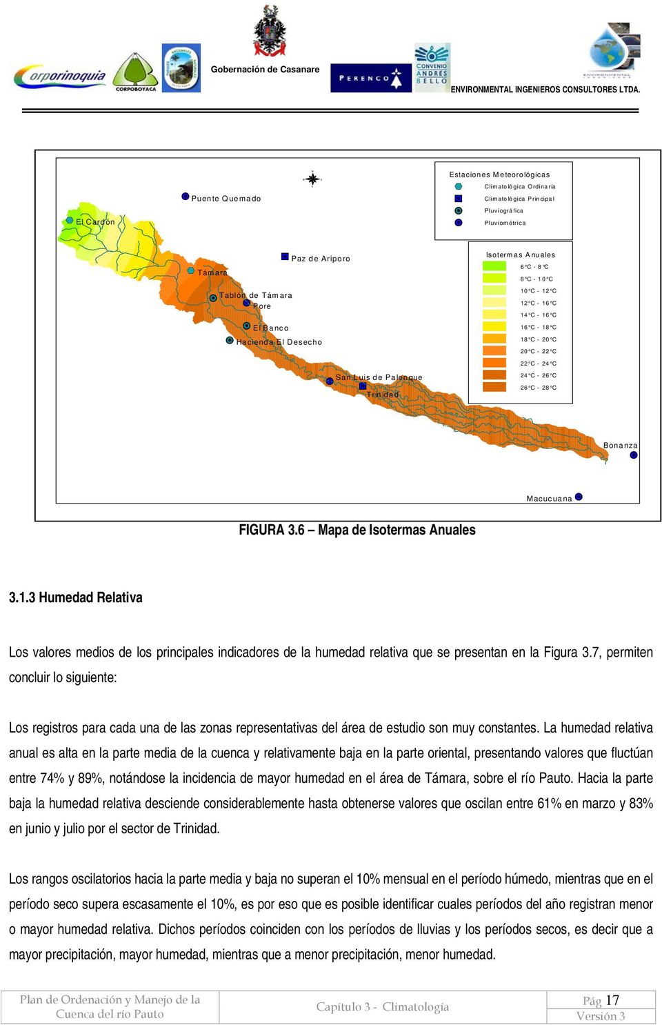 Macucuana FIGURA 3.6 Mapa de Isotermas Anuales 3.1.3 Humedad Relativa Los valores medios de los principales indicadores de la humedad relativa que se presentan en la Figura 3.