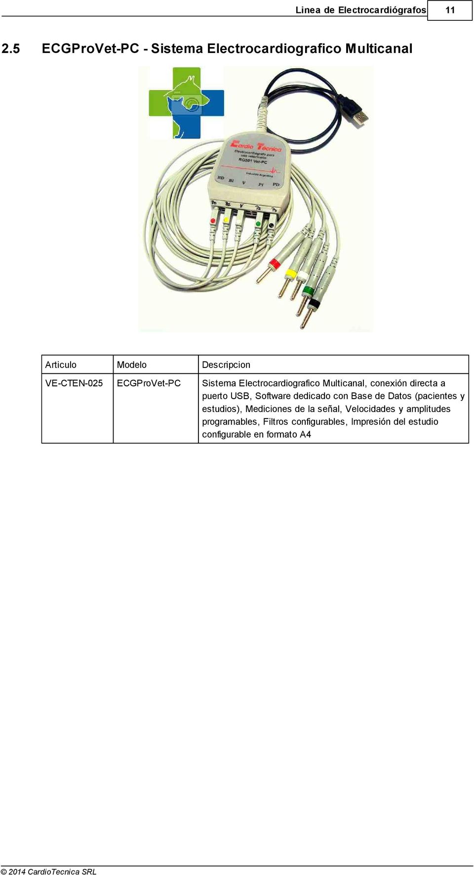 stema Electrocardiografico Multicanal, conexión directa a puerto USB, Software dedicado con Base