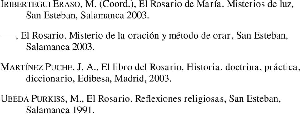 Misterio de la oración y método de orar, San Esteban, Salamanca 2003. MARTÍNEZ PUCHE, J. A.