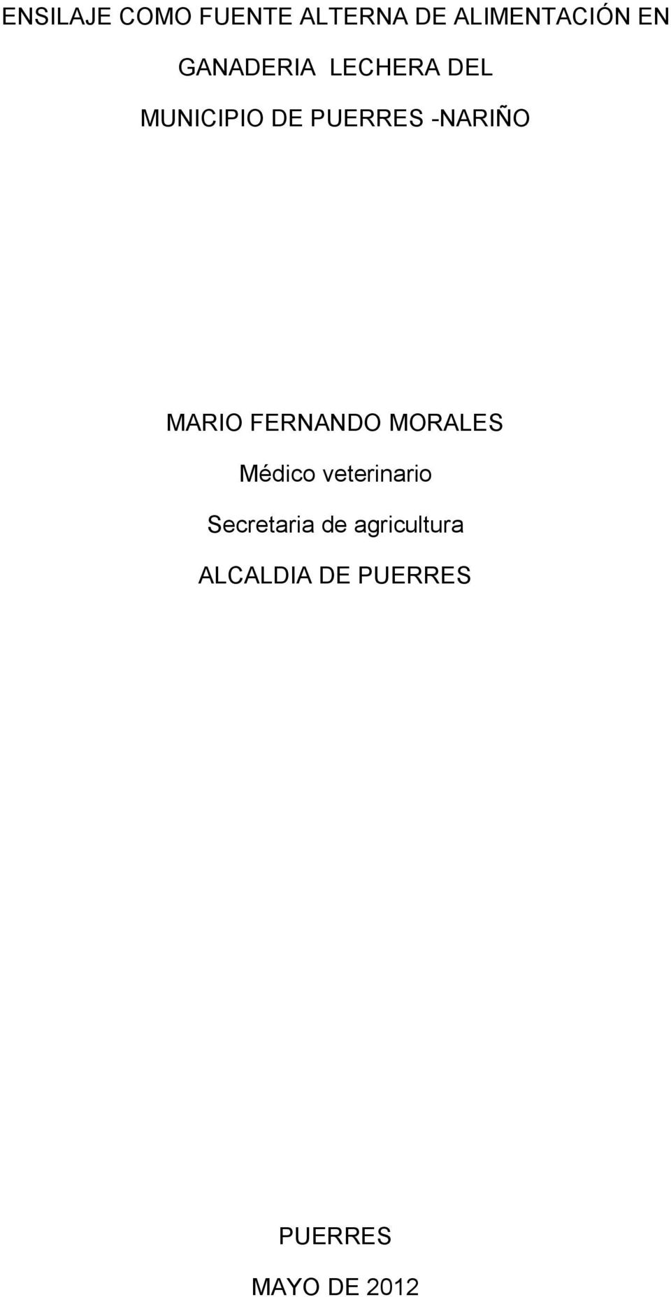 MARIO FERNANDO MORALES Médico veterinario
