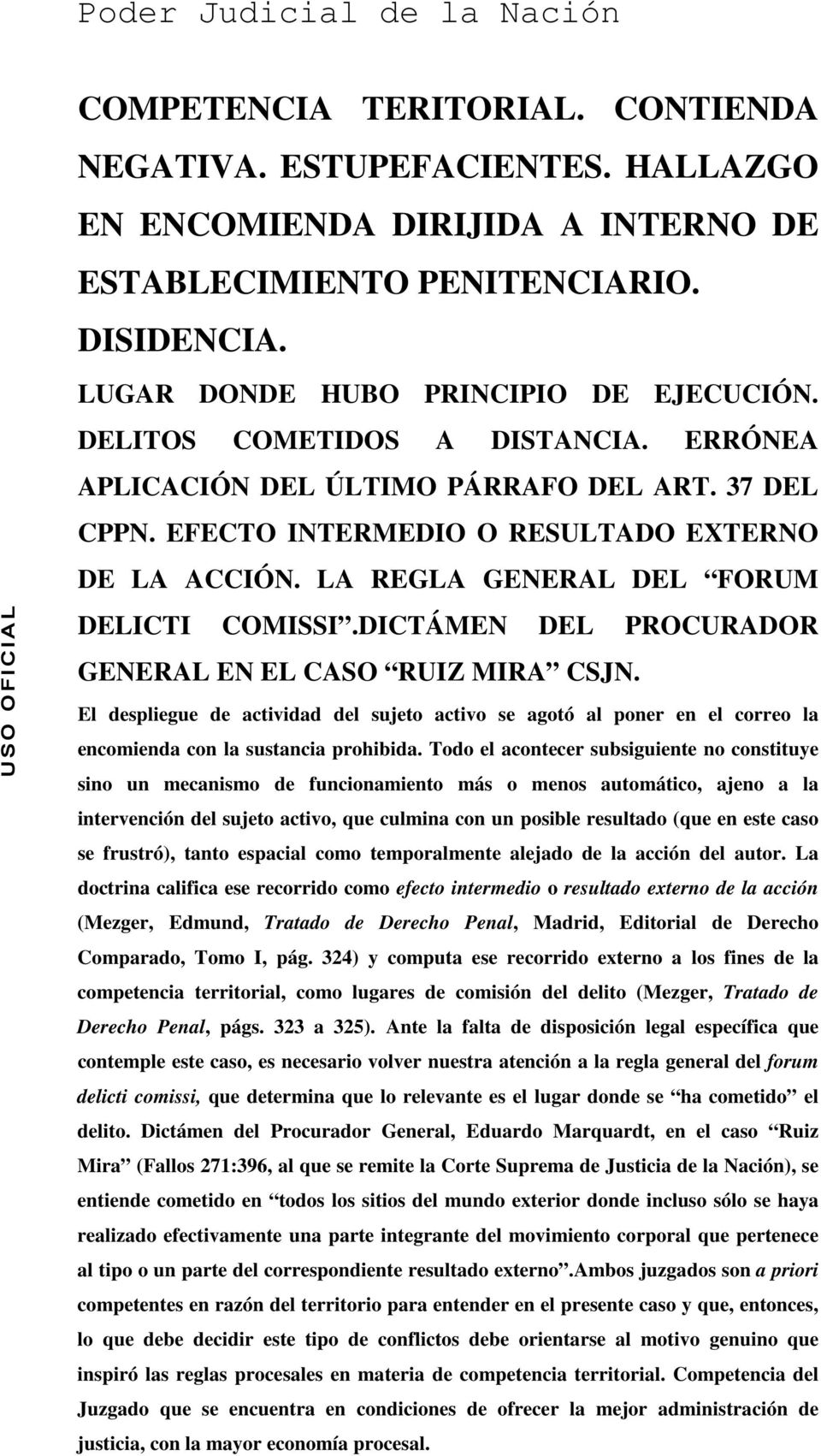 LA REGLA GENERAL DEL FORUM DELICTI COMISSI.DICTÁMEN DEL PROCURADOR GENERAL EN EL CASO RUIZ MIRA CSJN.