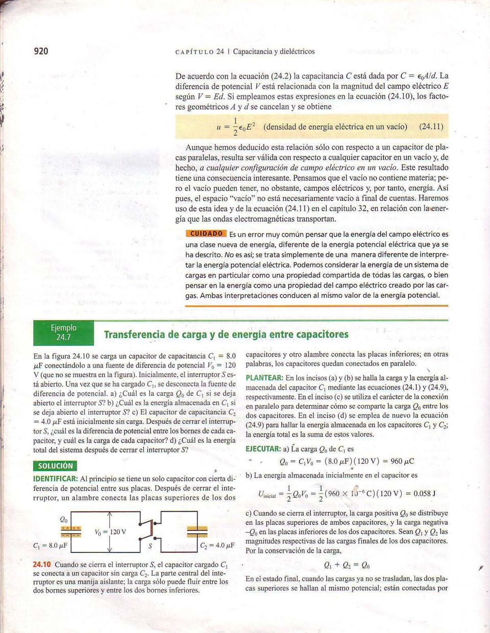 10) los factores geométricos A y d se cancelan y se obticne 1 " 11 = -EoE- (densidad de energía eléctrica en un vacio) 2 (24.