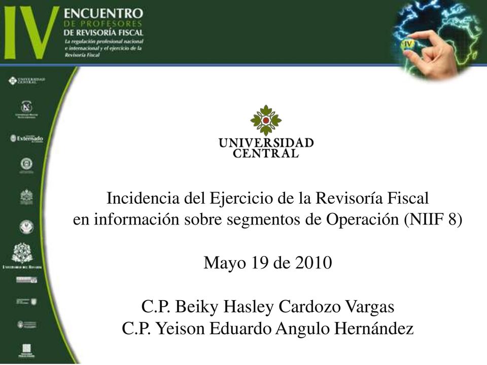Operación (NIIF 8) Mayo 19 de 2010 C.P.