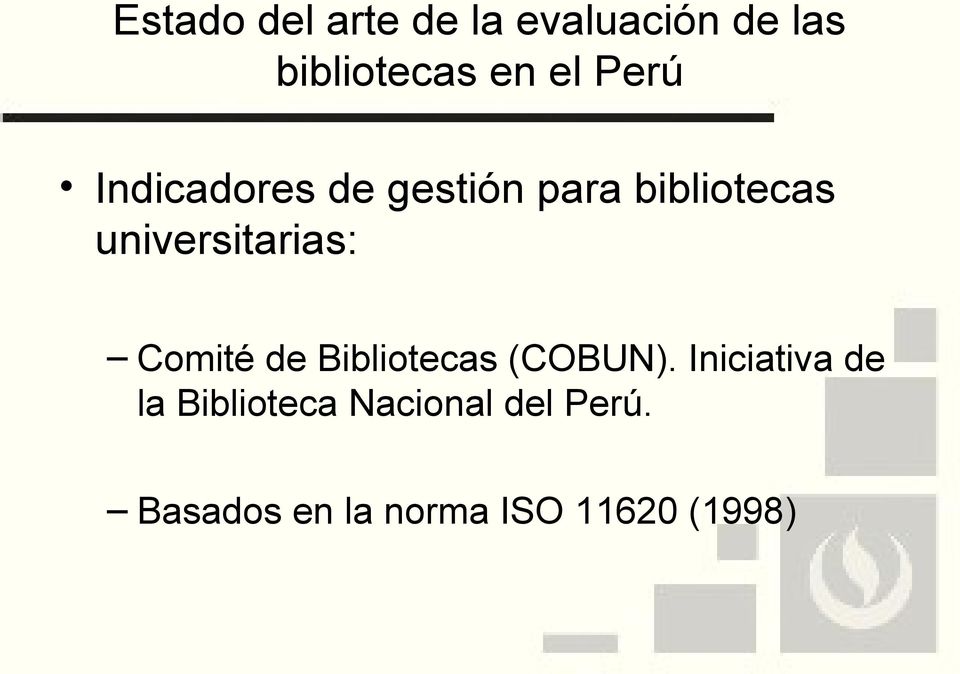 universitarias: Comité de Bibliotecas (COBUN).