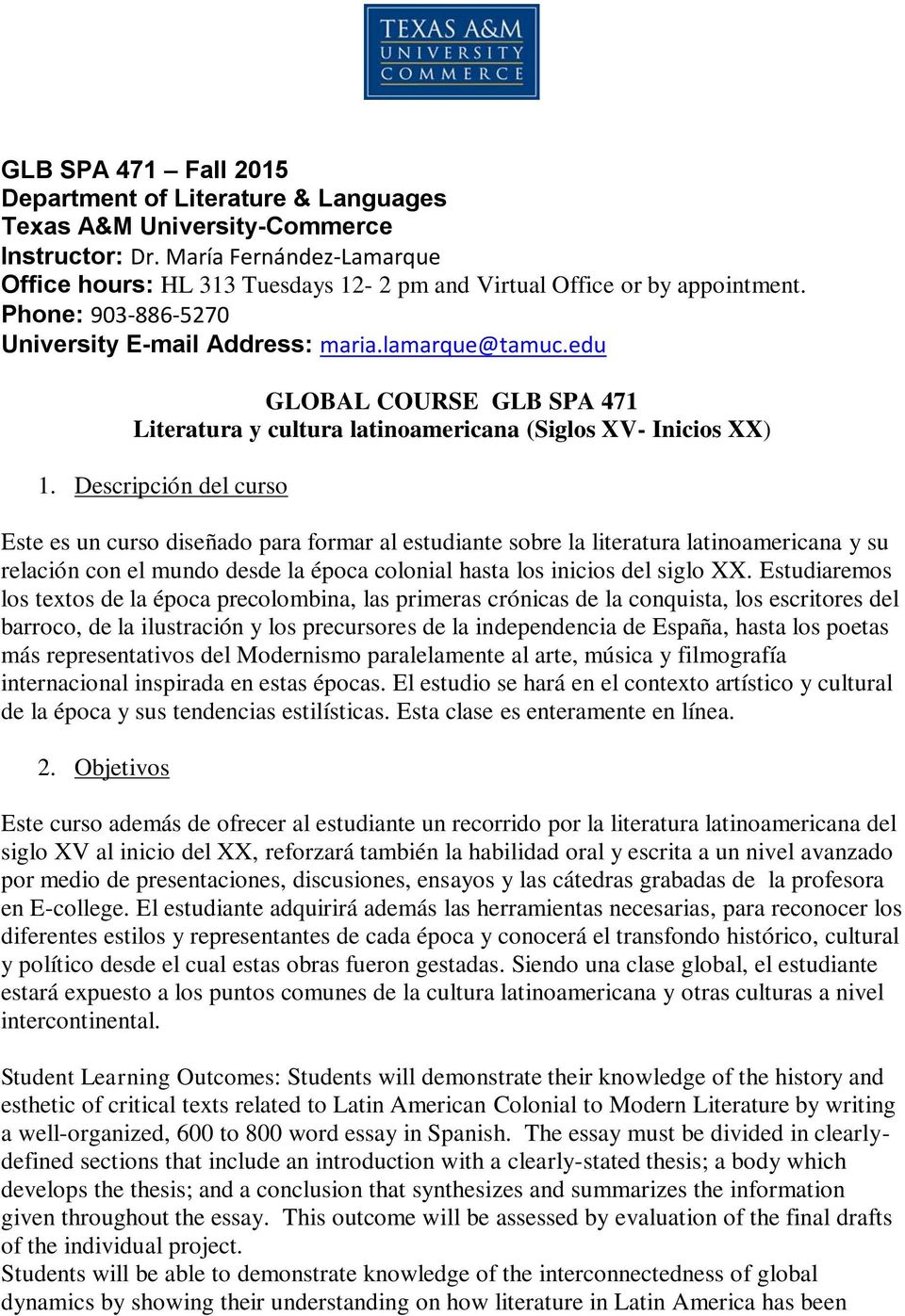 edu GLOBAL COURSE GLB SPA 471 Literatura y cultura latinoamericana (Siglos XV- Inicios XX) 1.