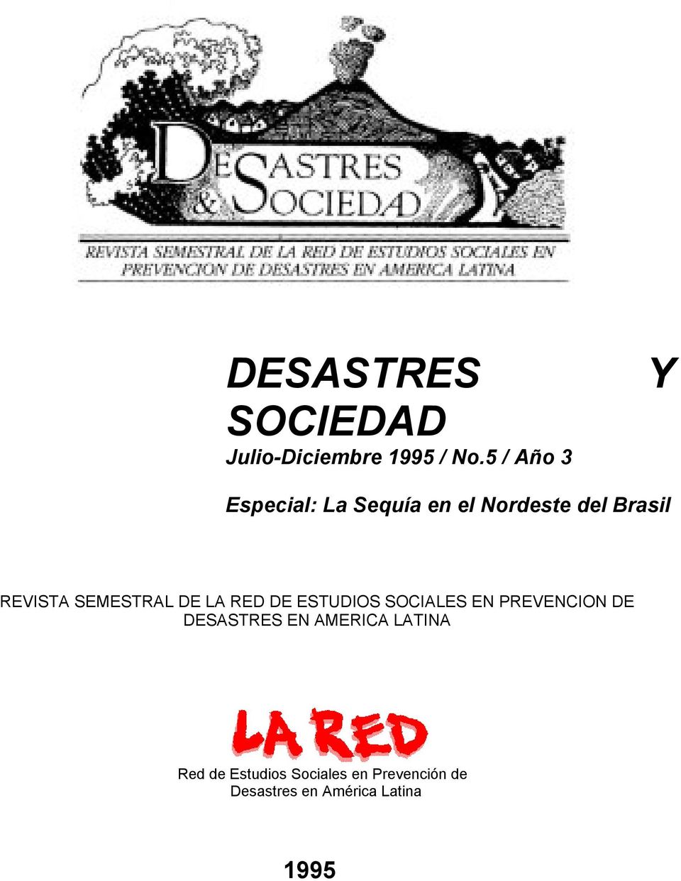 SEMESTRAL DE LA RED DE ESTUDIOS SOCIALES EN PREVENCION DE DESASTRES