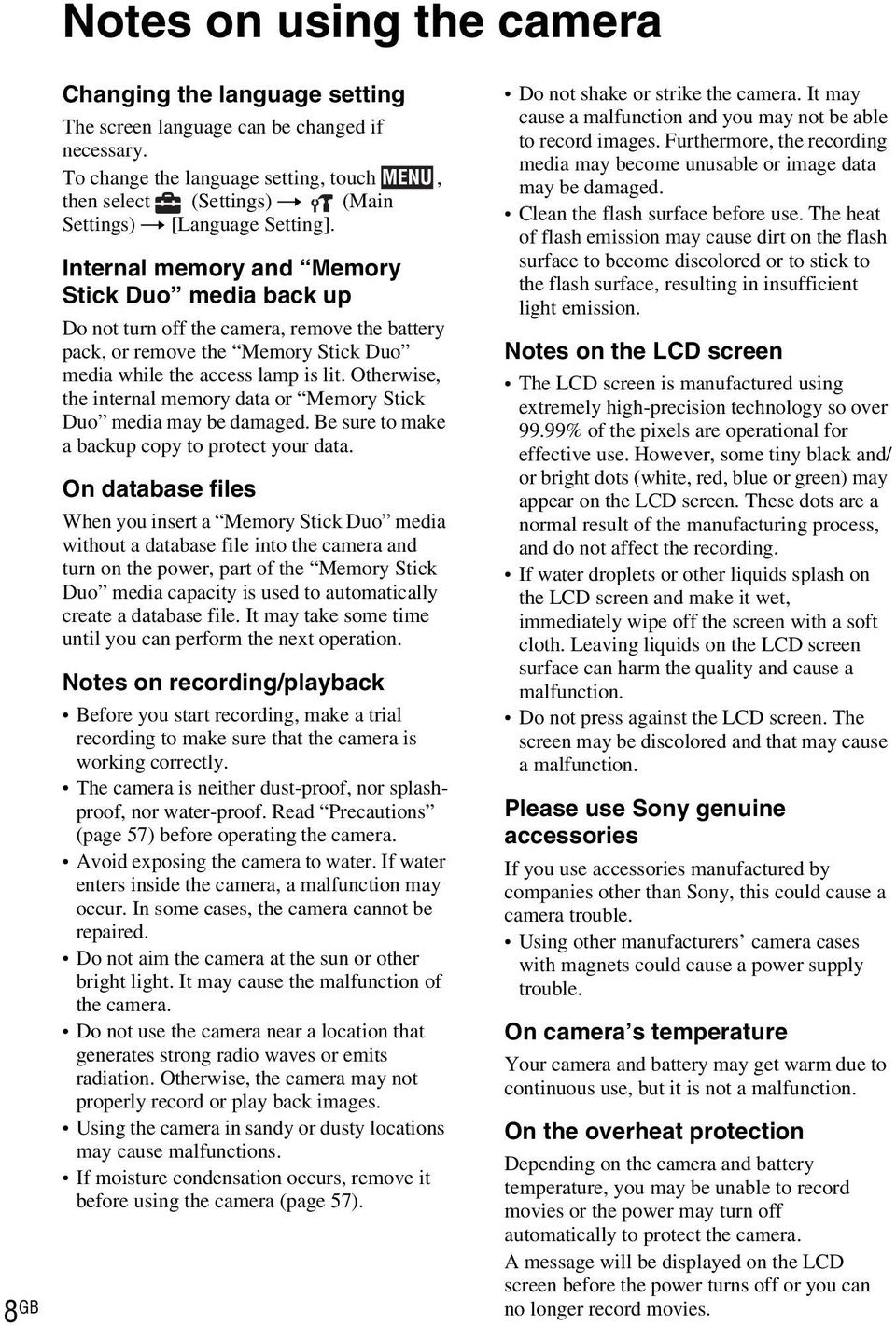 Internal memory and Memory Stick Duo media back up Do not turn off the camera, remove the battery pack, or remove the Memory Stick Duo media while the access lamp is lit.