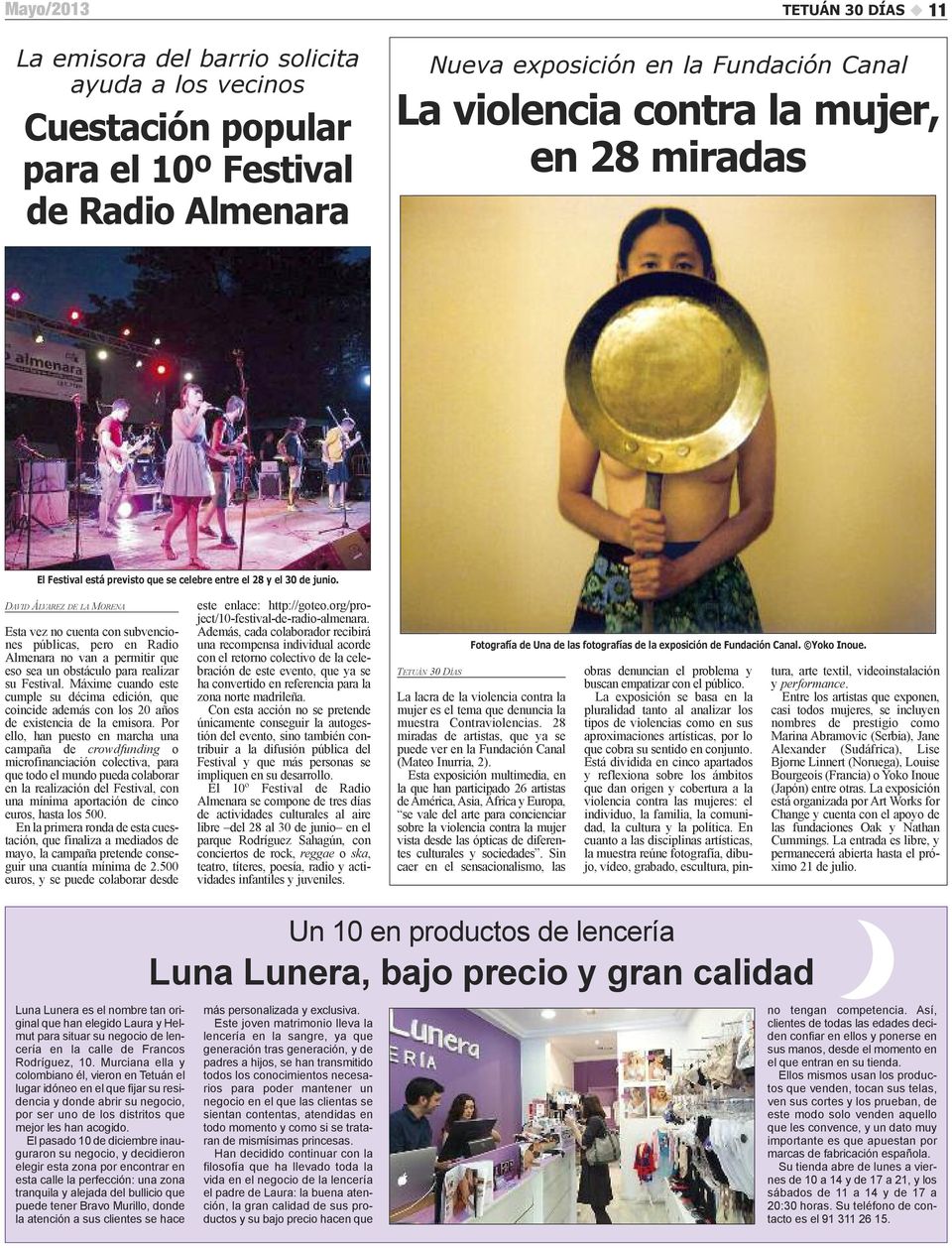 DAViD ÁLVArEZ DE LA MOrENA Esta vez no cuenta con subvenciones públicas, pero en Radio Almenara no van a permitir que eso sea un obstáculo para realizar su Festival.