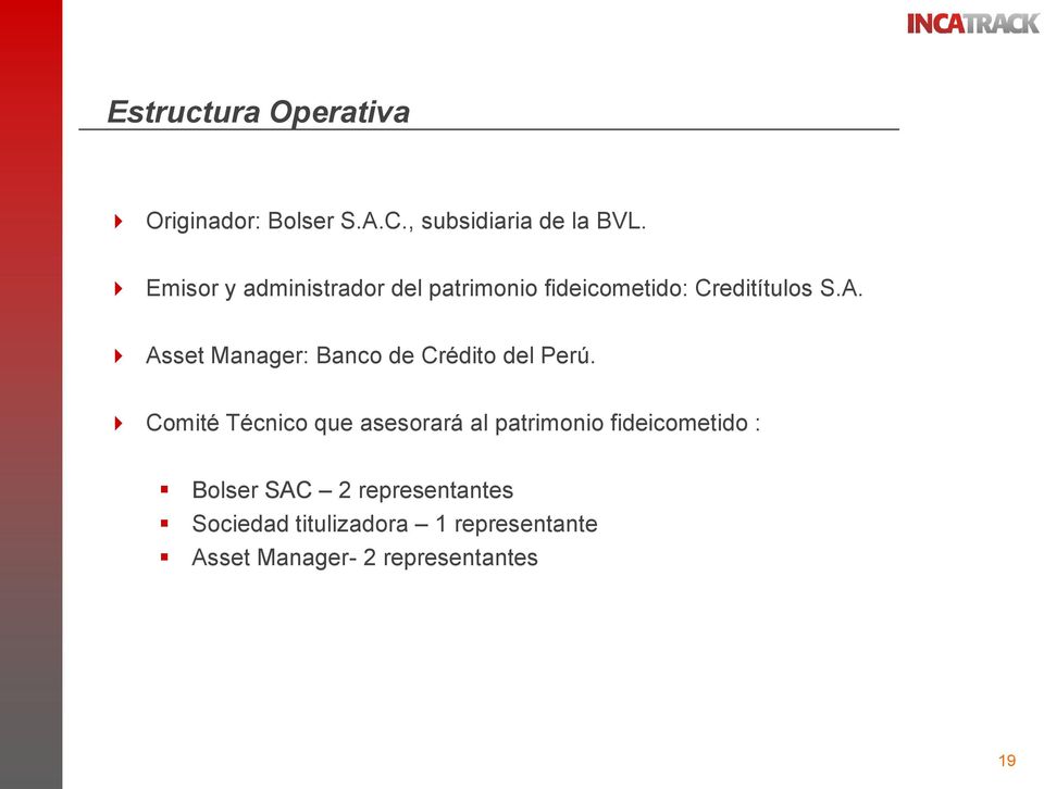 Asset Manager: Banco de Crédito del Perú.