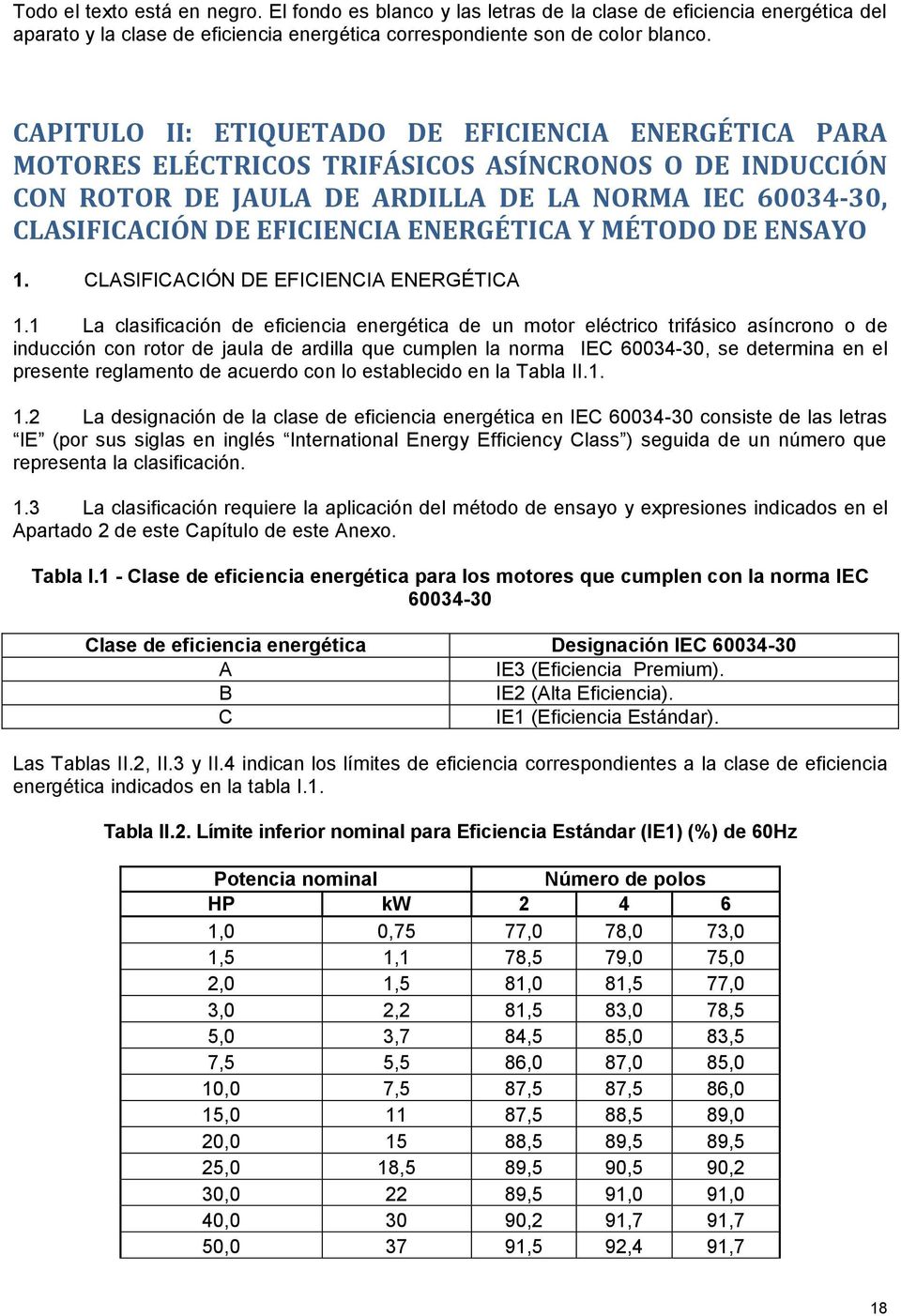 ENERGÉTICA Y MÉTODO DE ENSAYO 1. CLASIFICACIÓN DE EFICIENCIA ENERGÉTICA 1.