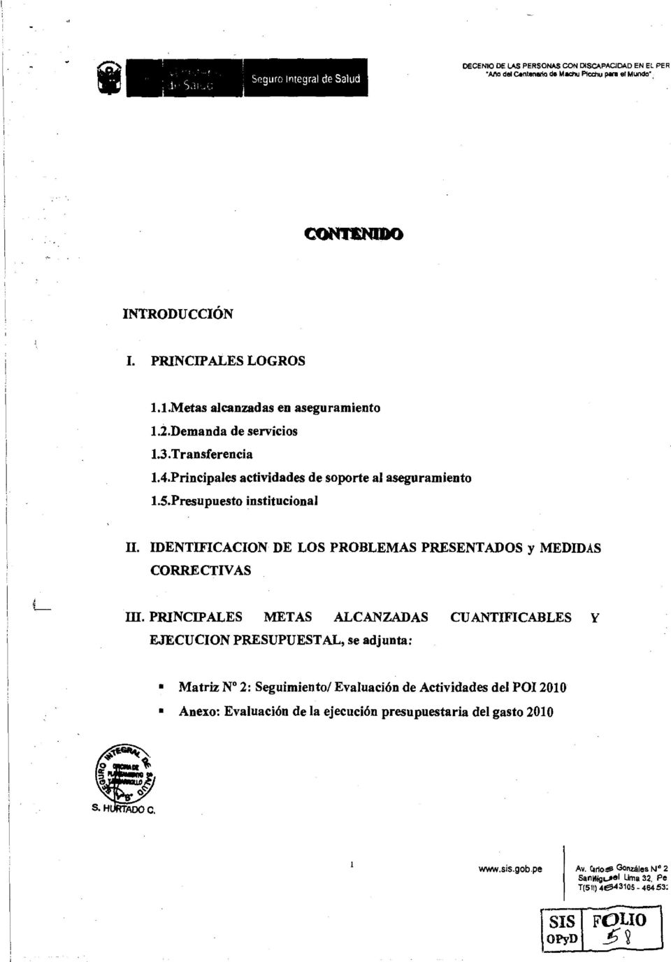 IDENTIFICACION DE LOS PROBLEMAS PRESENTADOS y MEDIDAS CORRECTIVAS III.