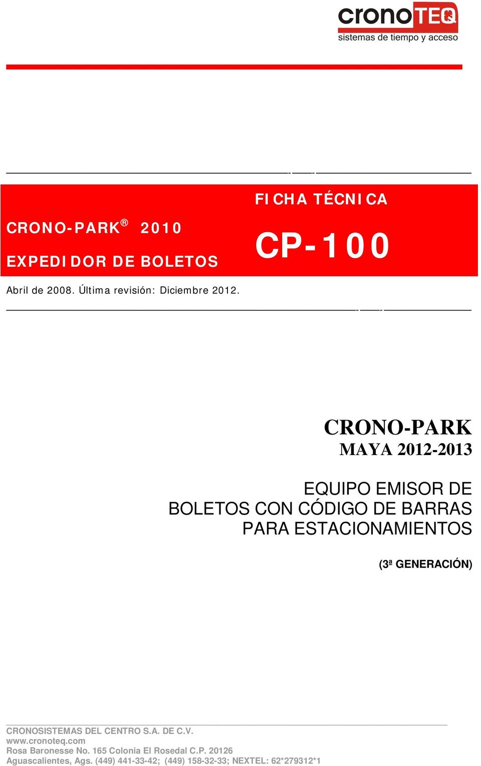 - - CRONO-PARK MAYA 2012-2013 EQUIPO EMISOR DE BOLETOS