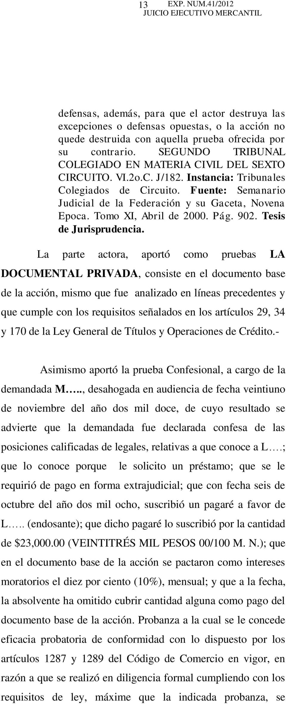 Tomo XI, Abril de 2000. Pág. 902. Tesis de Jurisprudencia.