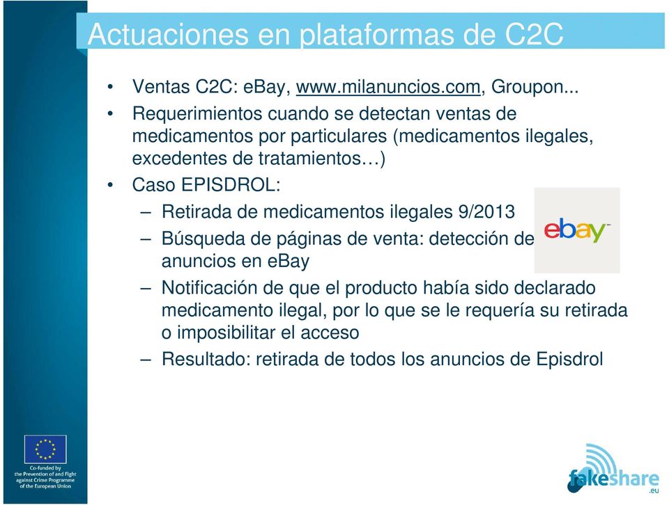 Caso EPISDROL: Retirada de medicamentos ilegales 9/2013 Búsqueda de páginas de venta: detección de varios anuncios en ebay