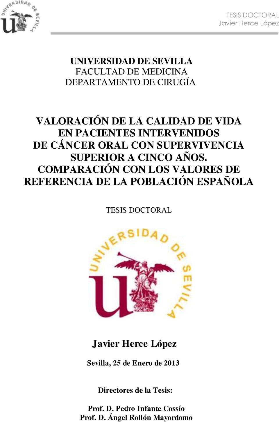 COMPARACIÓN CON LOS VALORES DE REFERENCIA DE LA POBLACIÓN ESPAÑOLA TESIS DOCTORAL Sevilla, 25