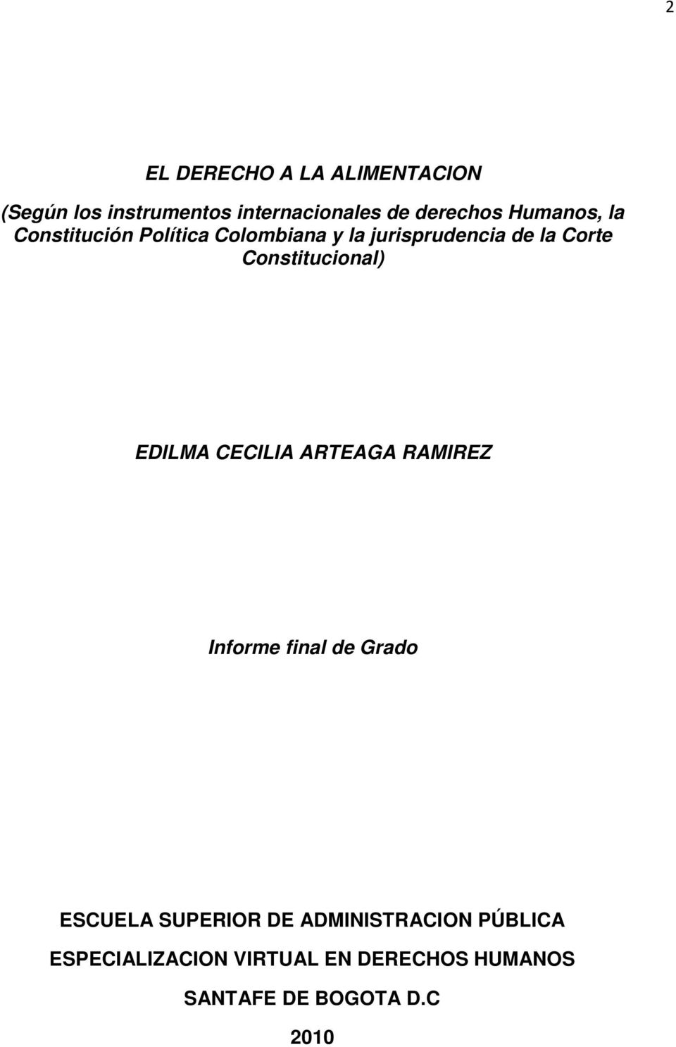 Constitucional) EDILMA CECILIA ARTEAGA RAMIREZ Informe final de Grado ESCUELA