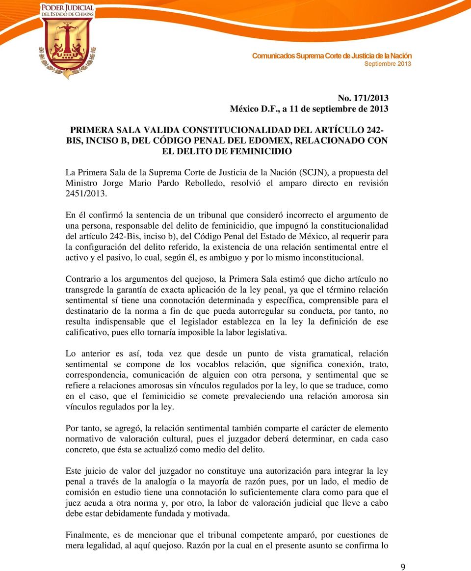 Suprema Corte de Justicia de la Nación (SCJN), a propuesta del Ministro Jorge Mario Pardo Rebolledo, resolvió el amparo directo en revisión 2451/2013.