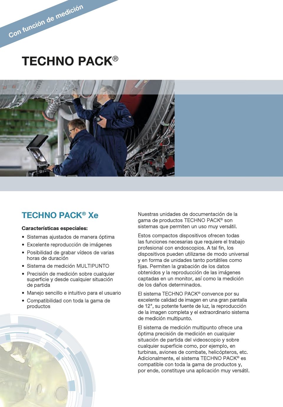 gama de productos Nuestras unidades de documentación de la gama de productos TECHNO PACK son sistemas que permiten un uso muy versátil.