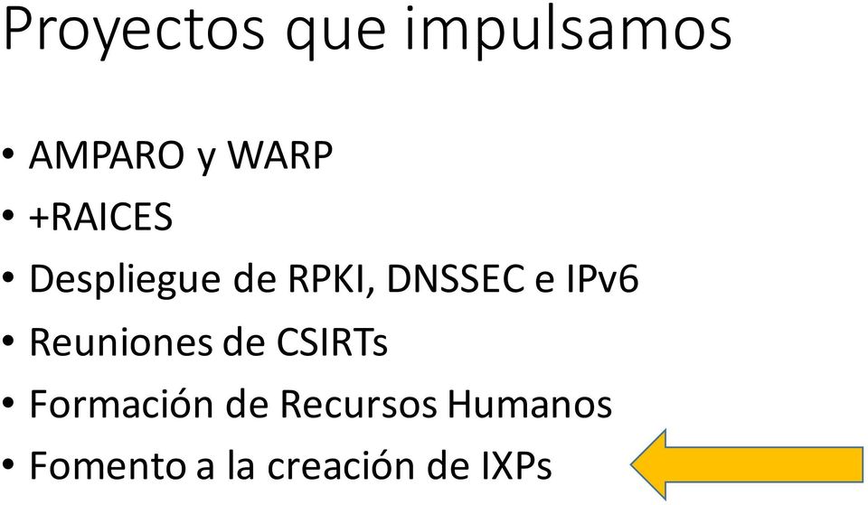 IPv6 Reuniones de CSIRTs Formación de