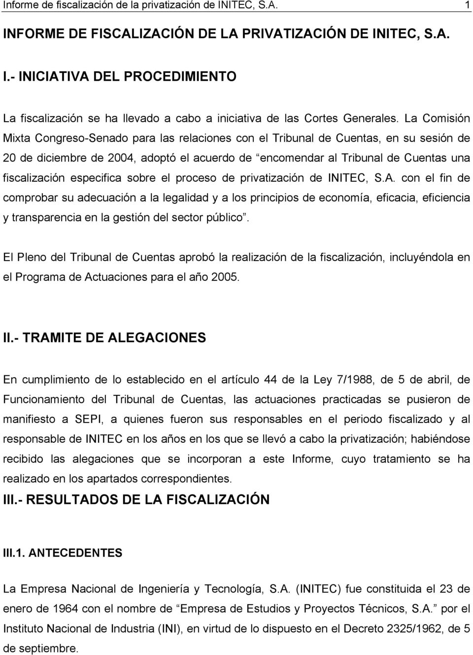especifica sobre el proceso de privatización de INITEC, S.A.