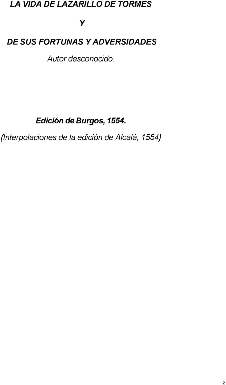 desconocido. Edición de Burgos, 1554.