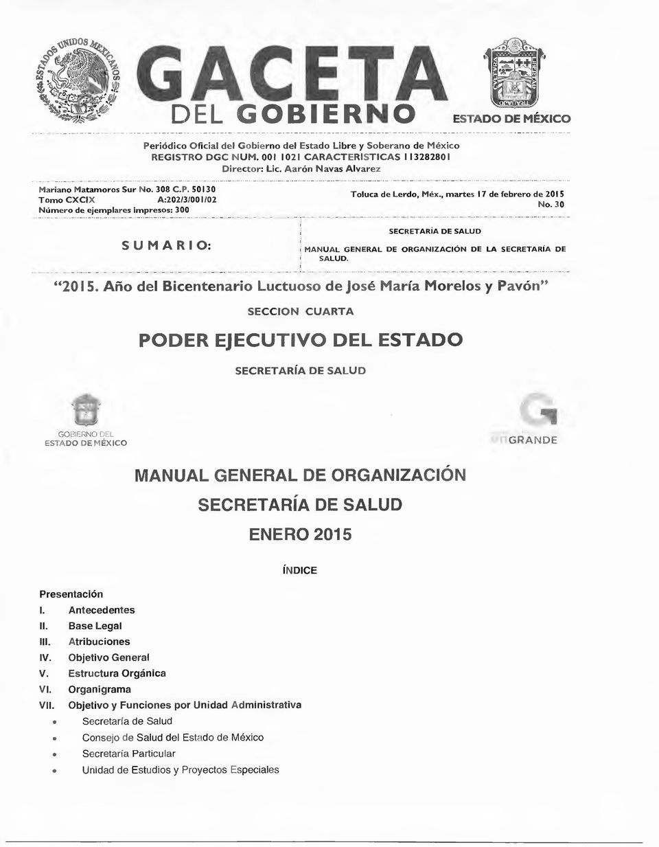30 SECRETARÍA DE SALUD MANUAL GENERAL DE ORGANIZACIÓN DE LA SECRETARÍA DE SALUD. "2015.