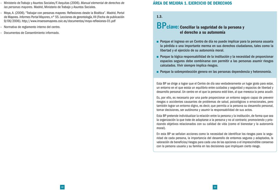 pdf Normativa de reglamento interno del centro. Documentos de Consentimiento informado. ÁREA DE MEJORA 1. EJERCICIO DE DERECHOS 1.3.