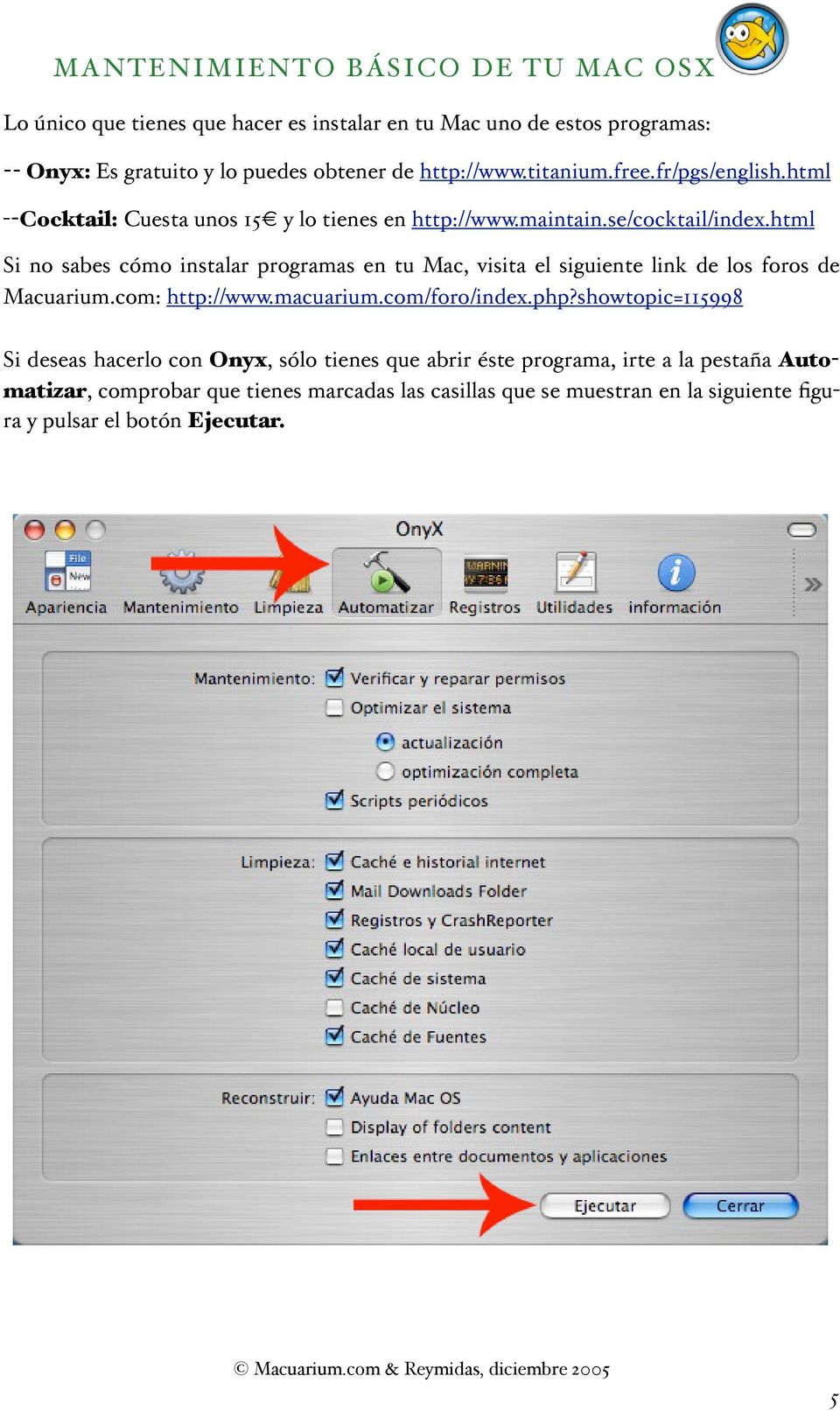 html Si no sabes cómo instalar programas en tu Mac, visita el siguiente link de los foros de Macuarium.com: http://www.macuarium.com/foro/index.php?