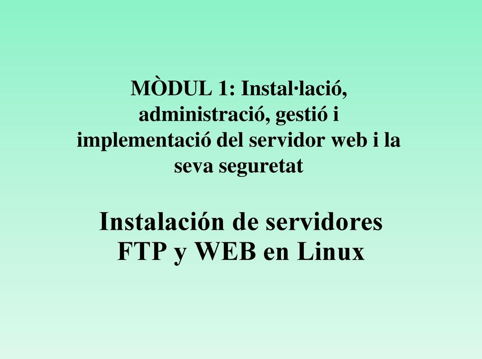implementació del servidor web i la