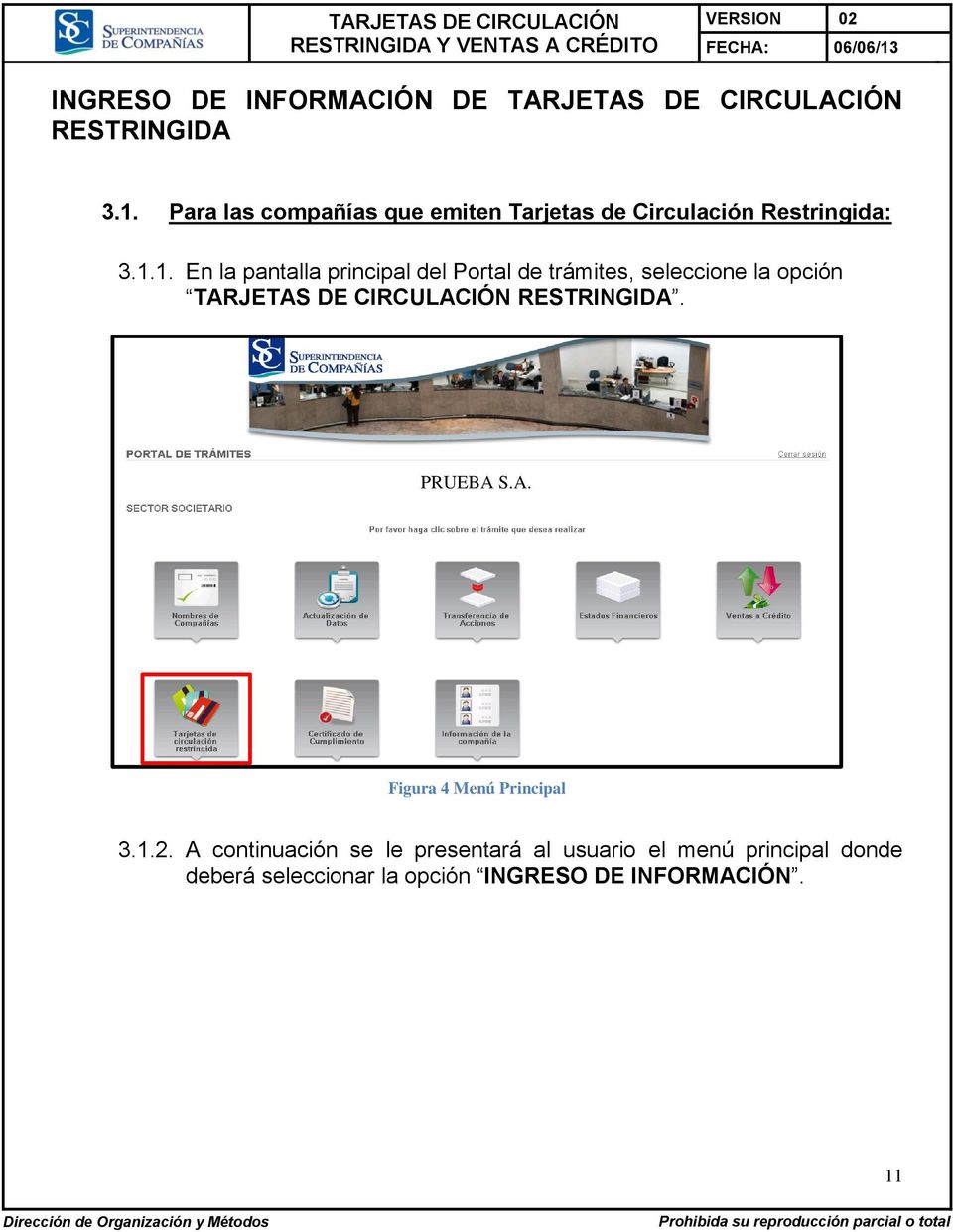 1. En la pantalla principal del Portal de trámites, seleccione la opción TARJETAS DE CIRCULACIÓN