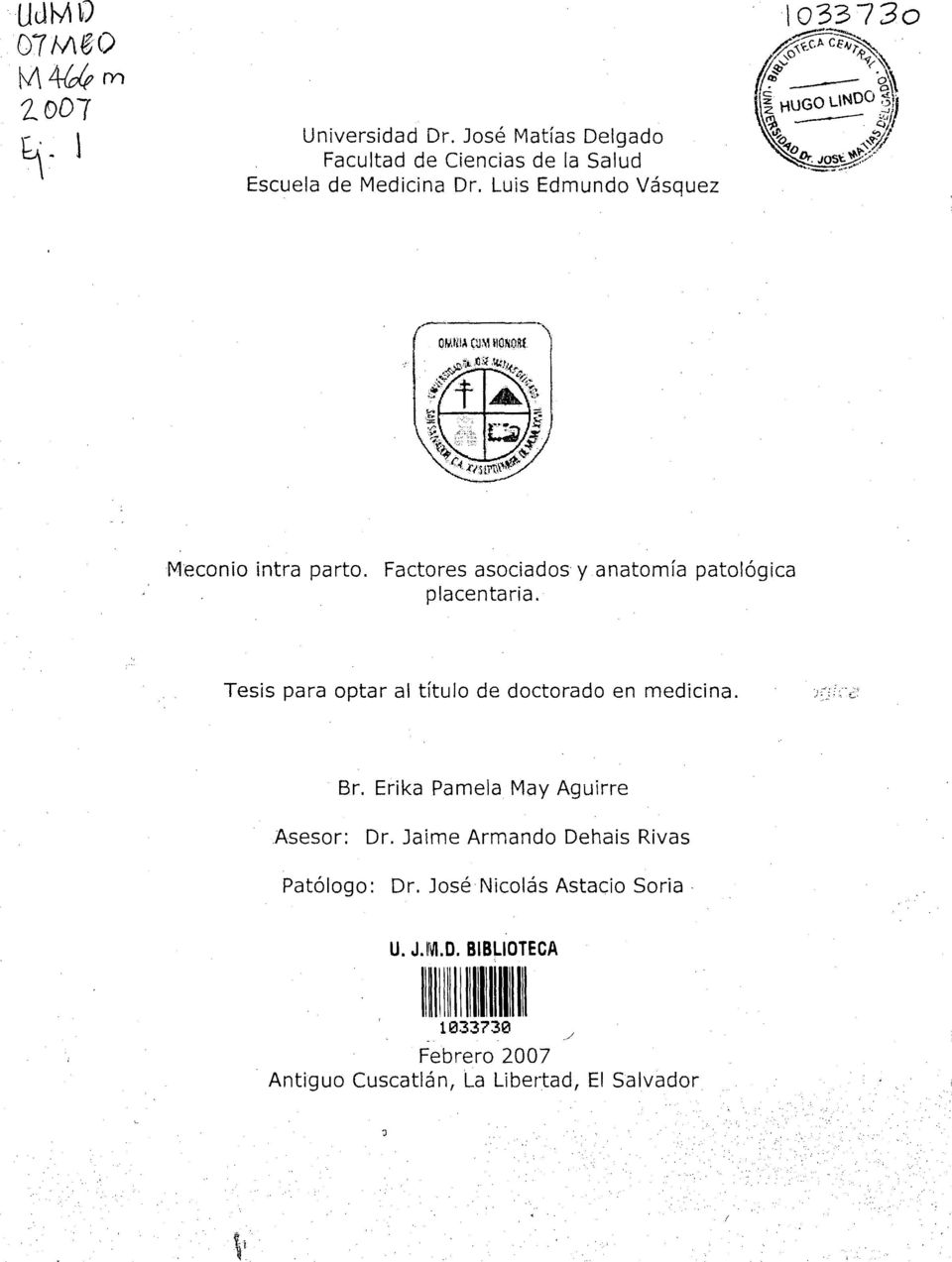 Tesis para optar al título de doctorado en medicina. Br. Erika Pamela May Aguirre Asesor: Dr.