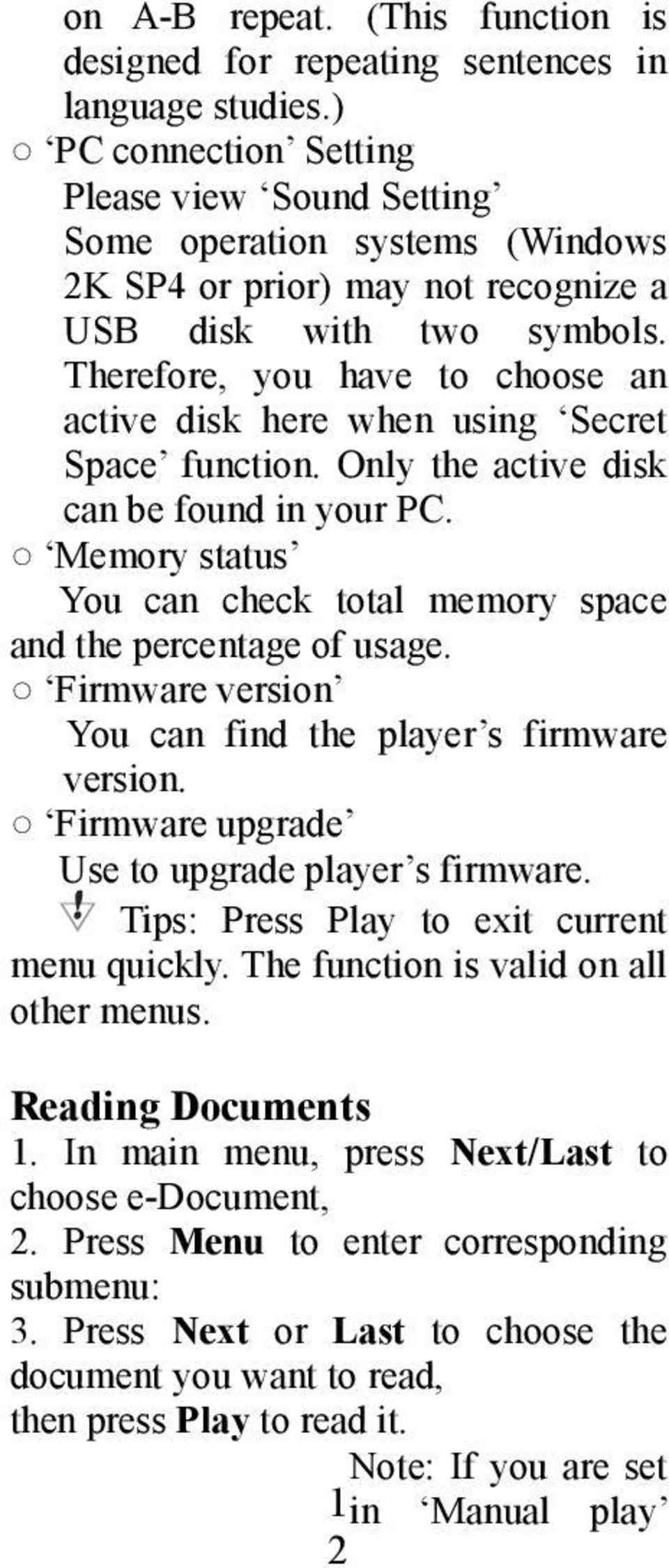 Therefore, you have to choose an active disk here when using Secret Space function. Only the active disk can be found in your PC.