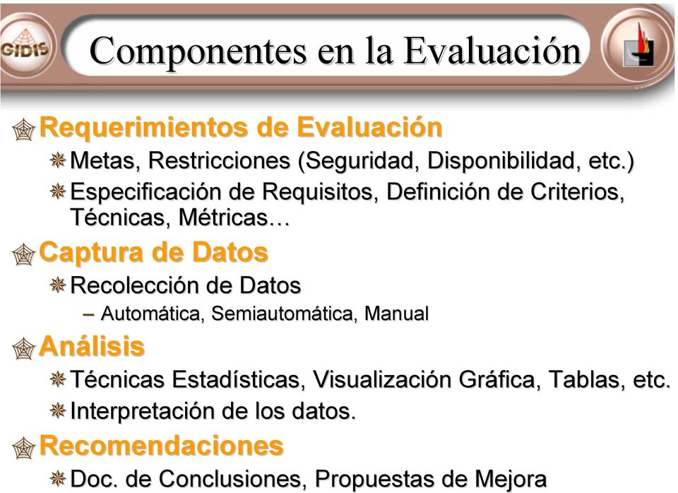 ) Especificación de Requisitos, Definición de Criterios, Técnicas, Métricas Captura de Datos