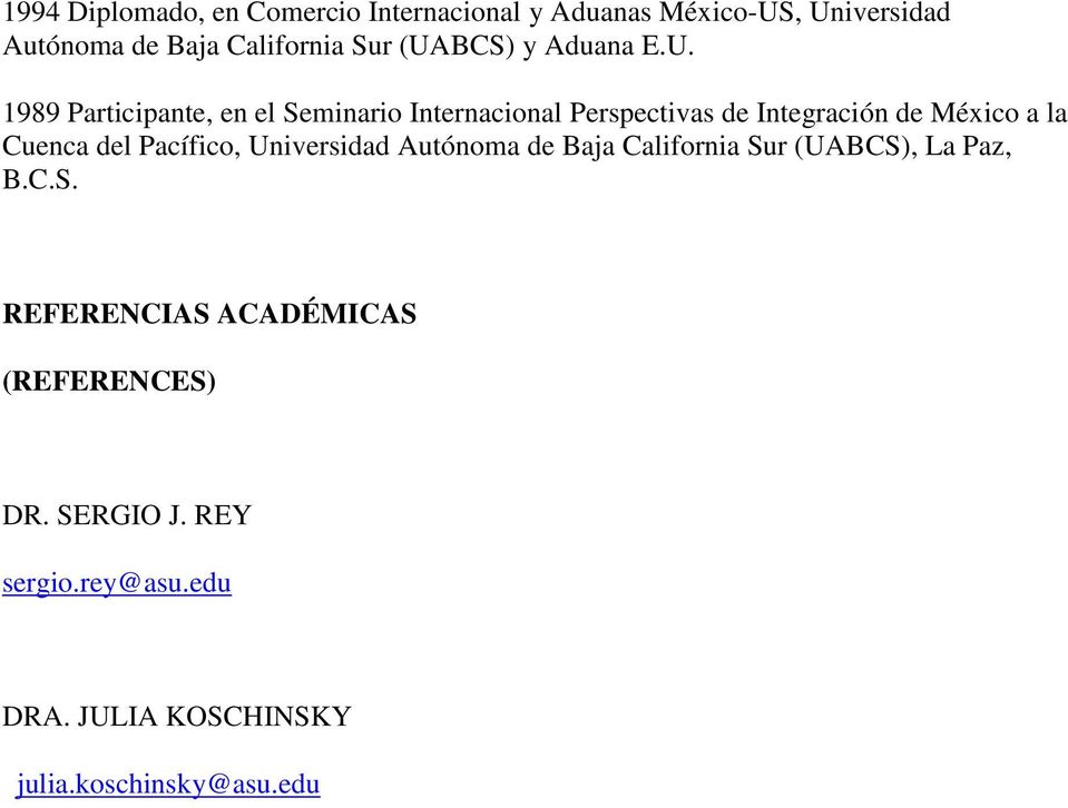 México a la Cuenca del Pacífico, Universidad Autónoma de Baja California Su