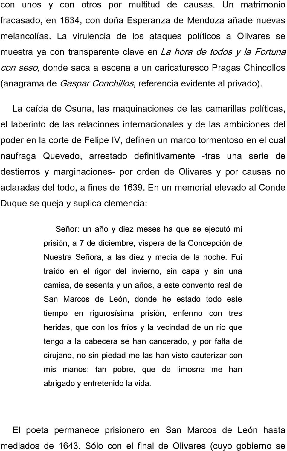 Gaspar Conchillos, referencia evidente al privado).