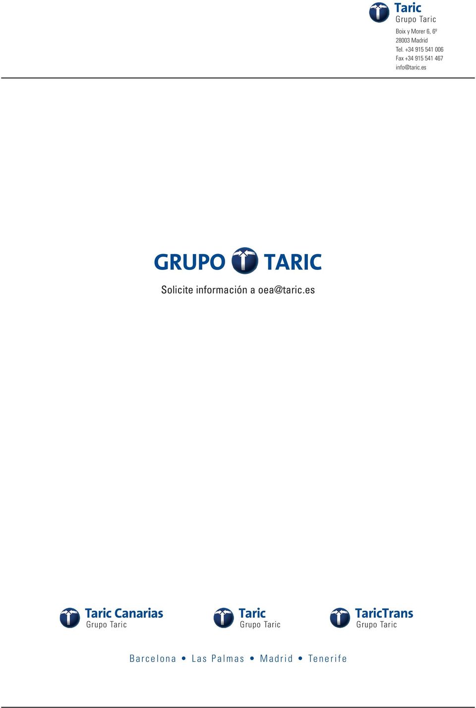 es GRUPO TARIC Solicite información a oea@taric.