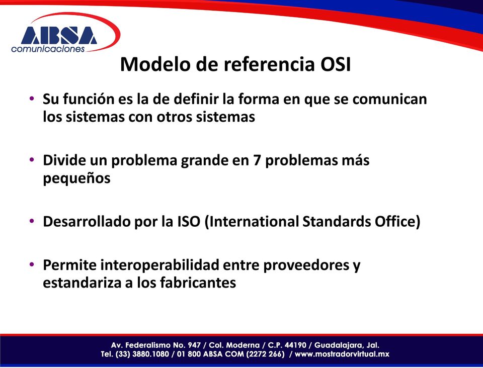 problemas más pequeños Desarrollado por la ISO (International Standards