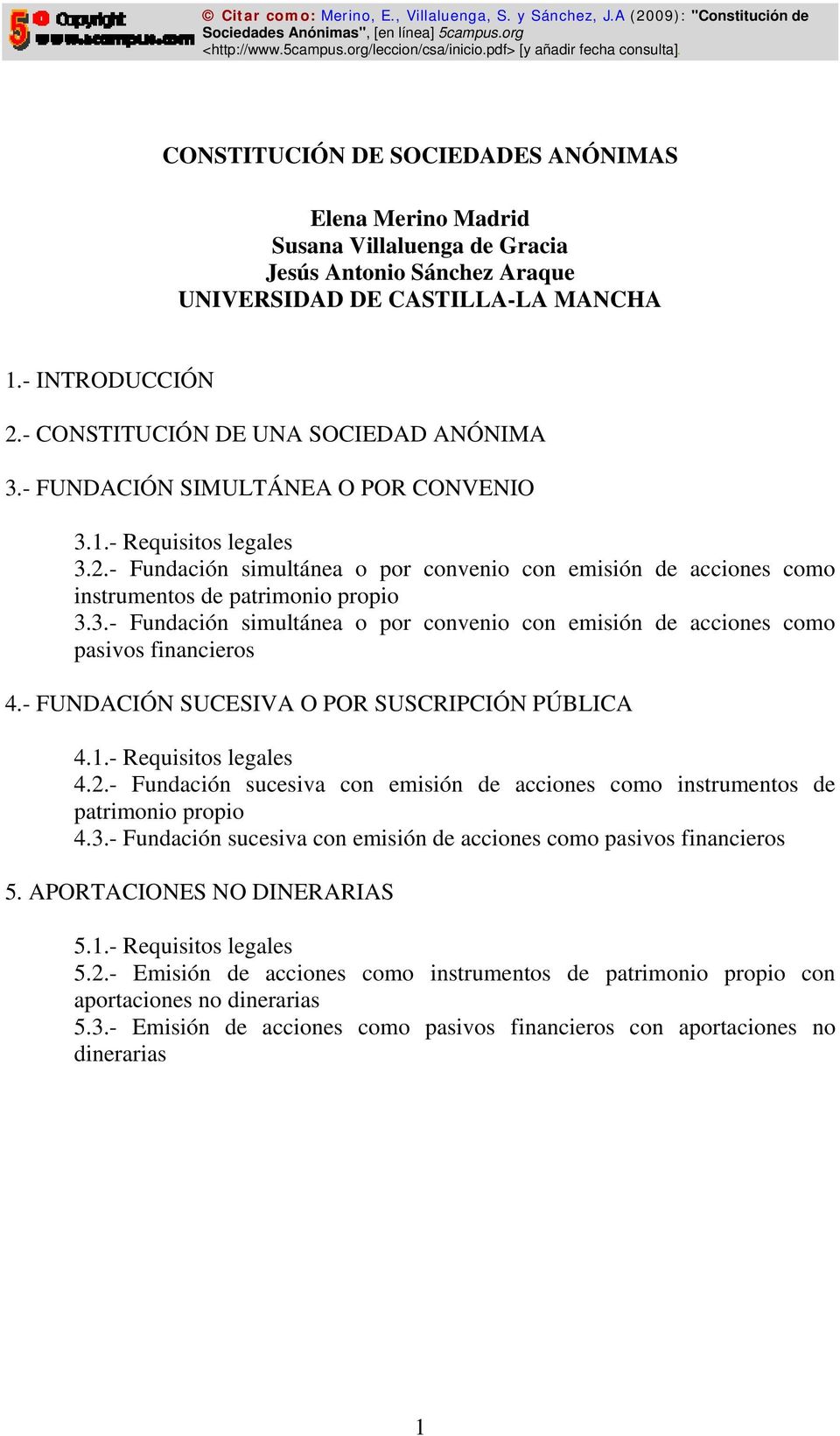 - CONSTITUCIÓN DE UNA SOCIEDAD ANÓNIMA 3.- FUNDACIÓN SIMULTÁNEA O POR CONVENIO 3.1.- Requisitos legales 3.2.