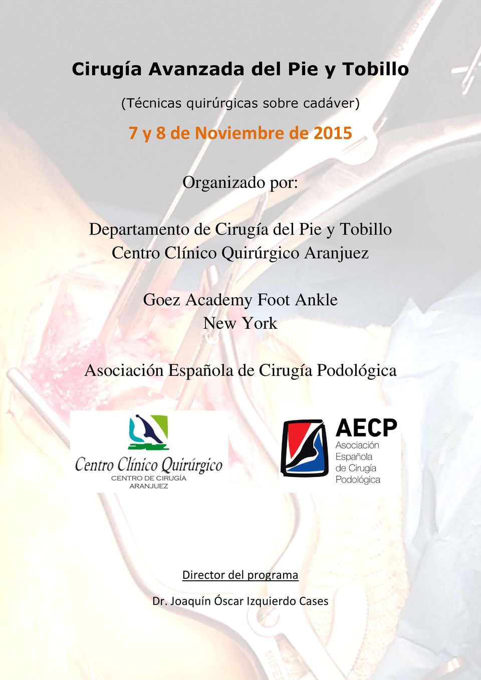 Centro Clínico Quirúrgico Aranjuez Goez Academy Foot Ankle New York Asociación