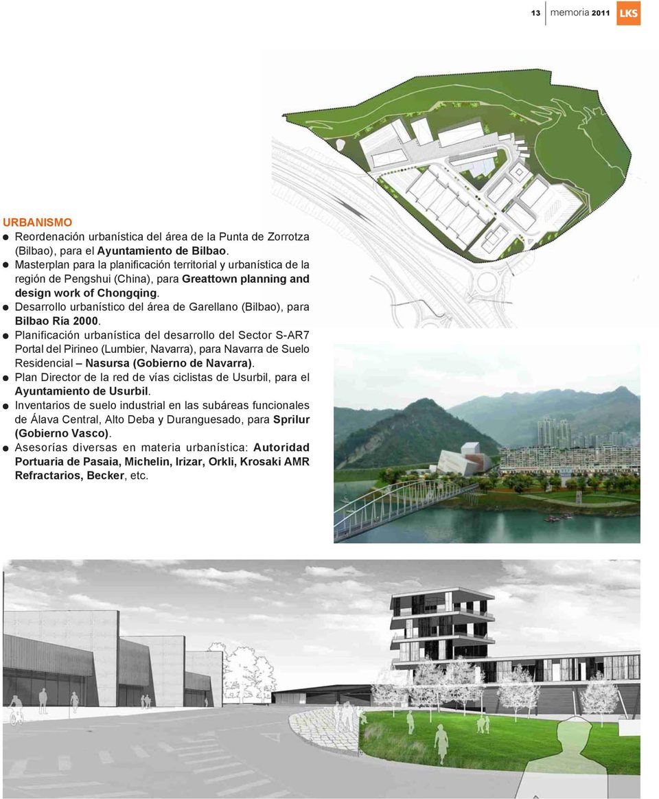 Desarrollo urbanístico del área de Garellano (Bilbao), para Bilbao Ría 2000.