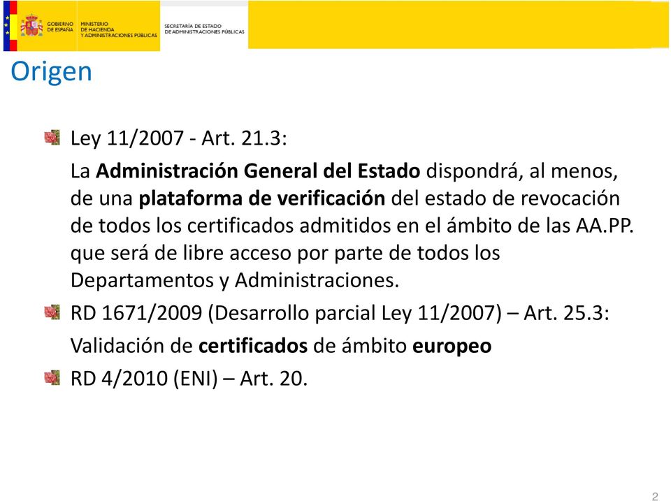 estado de revocación de todos los certificados admitidos en el ámbito de las AA.PP.