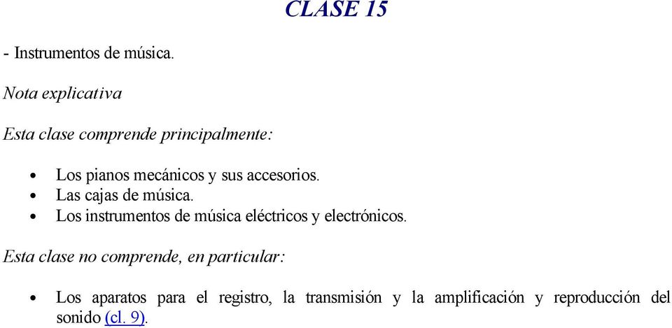 Los instrumentos de música eléctricos y electrónicos.