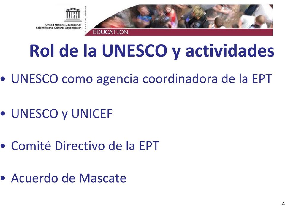 de la EPT UNESCO y UNICEF Comité