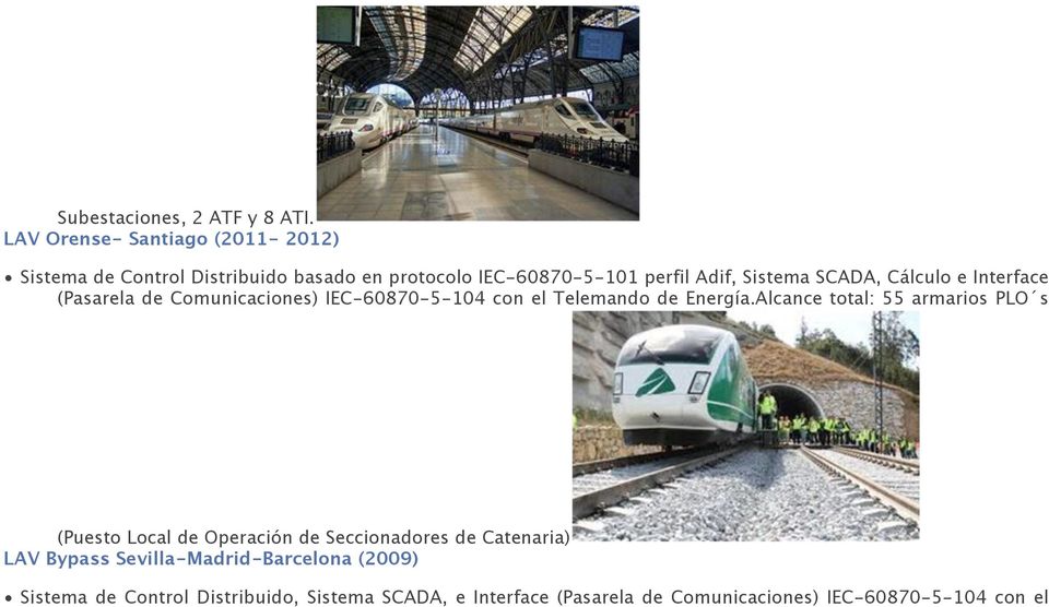 SCADA, Cálculo e Interface (Pasarela de Comunicaciones) IEC-60870-5-104 con el Telemando de Energía.