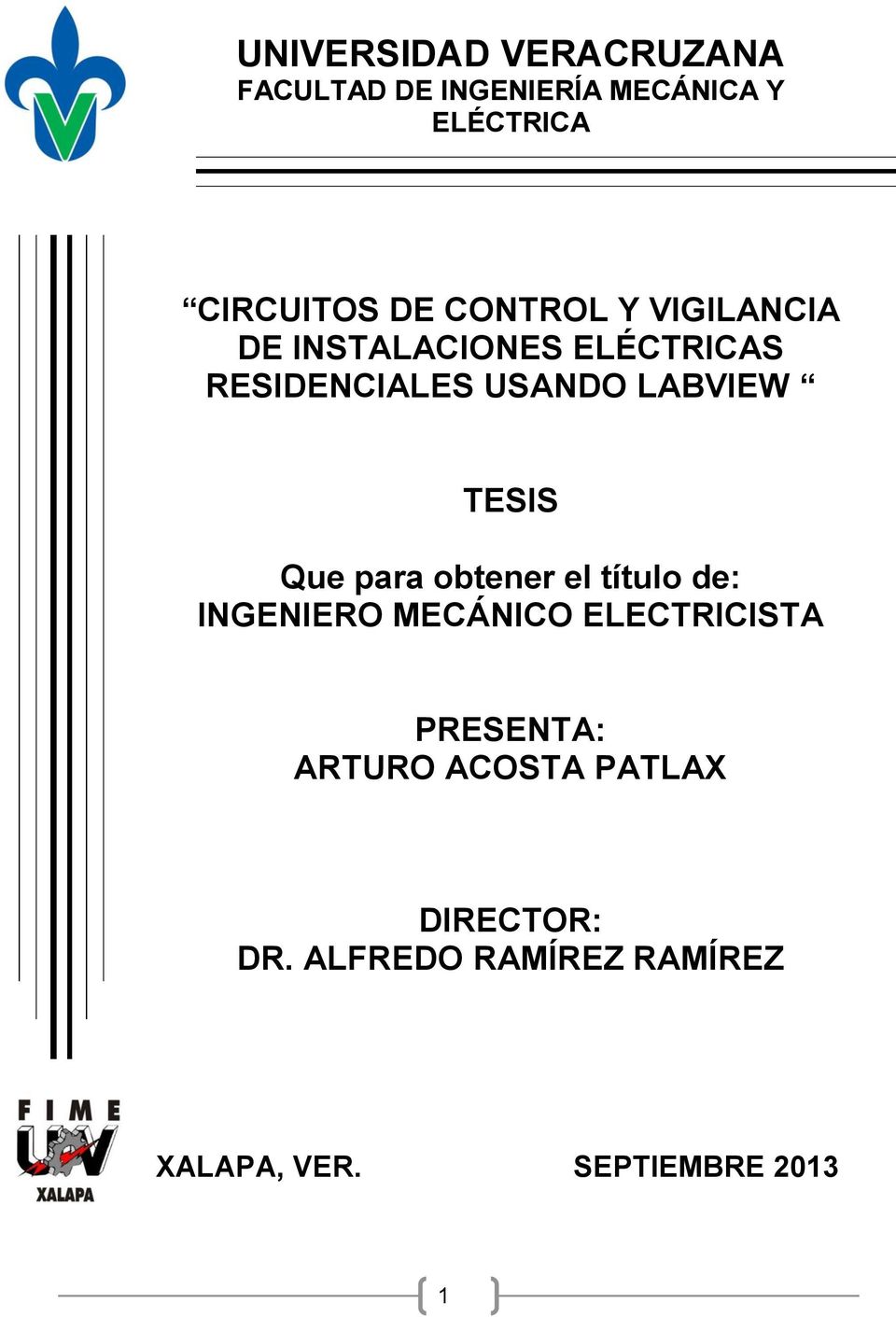 TESIS Que para obtener el título de: INGENIERO MECÁNICO ELECTRICISTA PRESENTA: